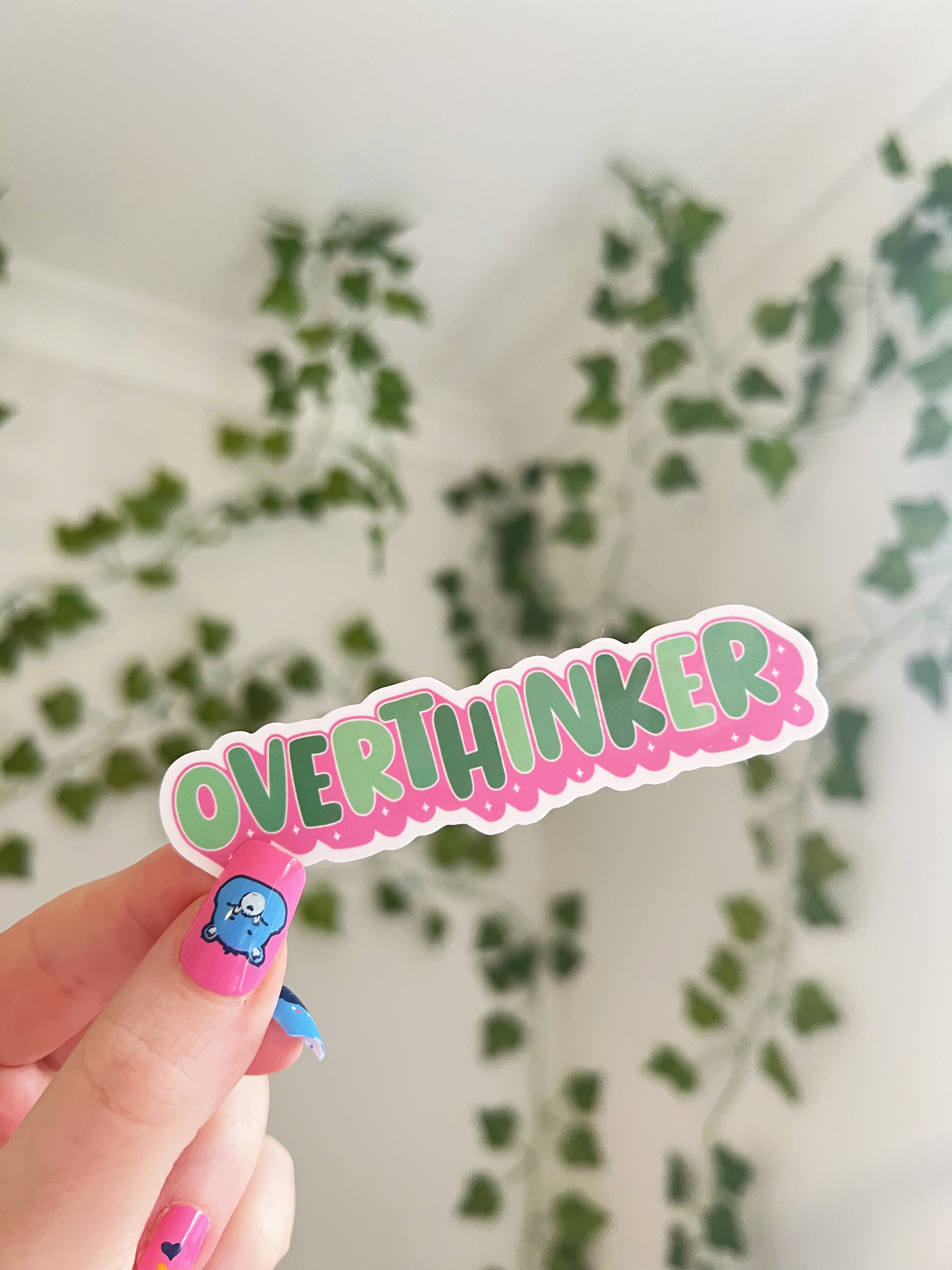 Overthinker Sticker