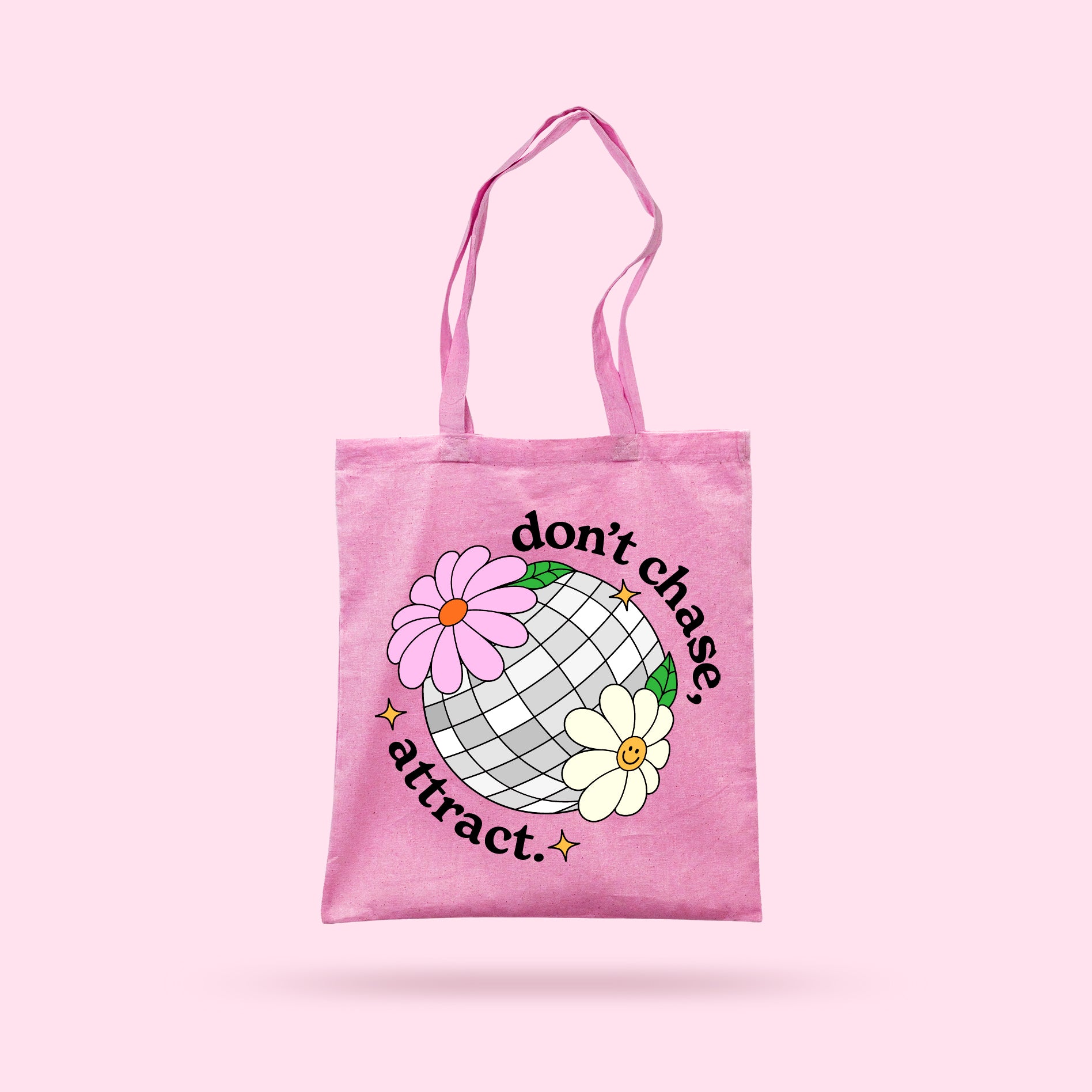 Don't Chase, Attract Tote Bag