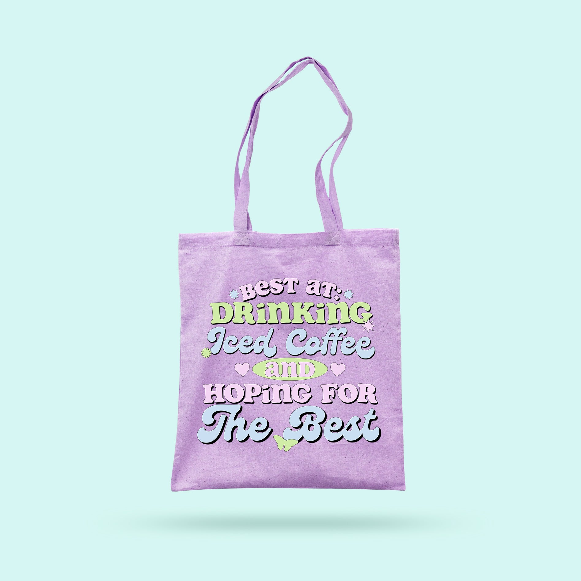 Best At Drinking Iced Coffee And Hoping For The Best Tote Bag