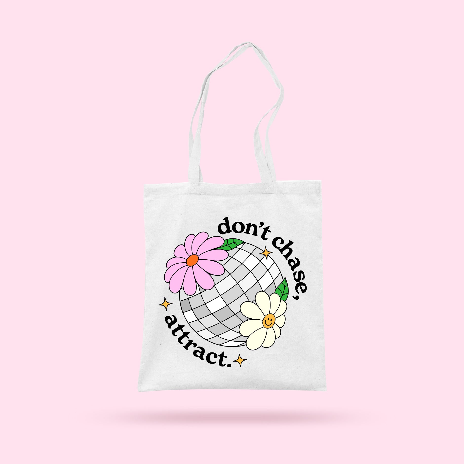 Don't Chase, Attract Tote Bag